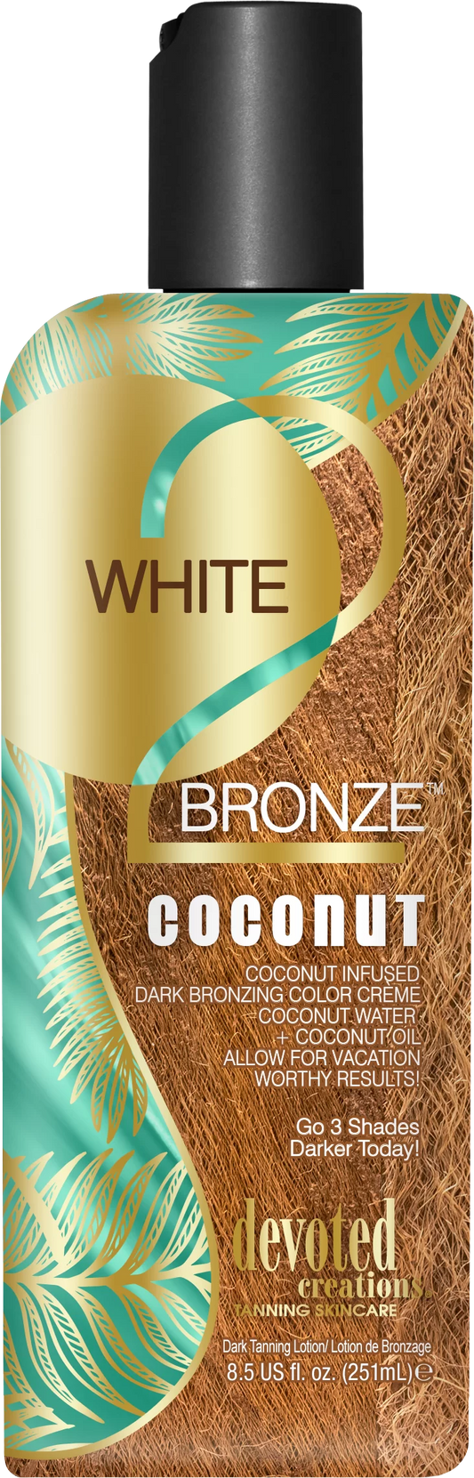 White 2 Bronze™ Coconut