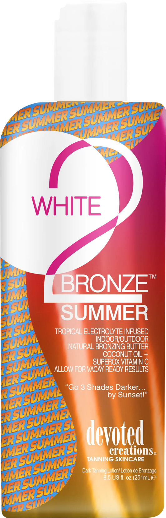 White 2 Bronze™ Summer